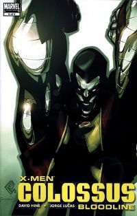 X-Men: Colossus - Bloodline #5 – First Printing (Marvel, 2006)