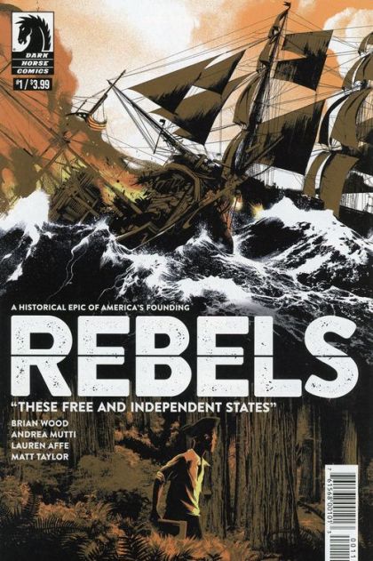 Rebels: These Free and Independent States #1 (Dark Horse, 2017)