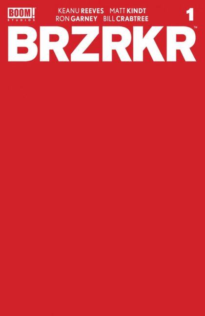 BRZRKR #1 – 1:10 Red Blank Variant Cover (Boom! Studios, 2021)