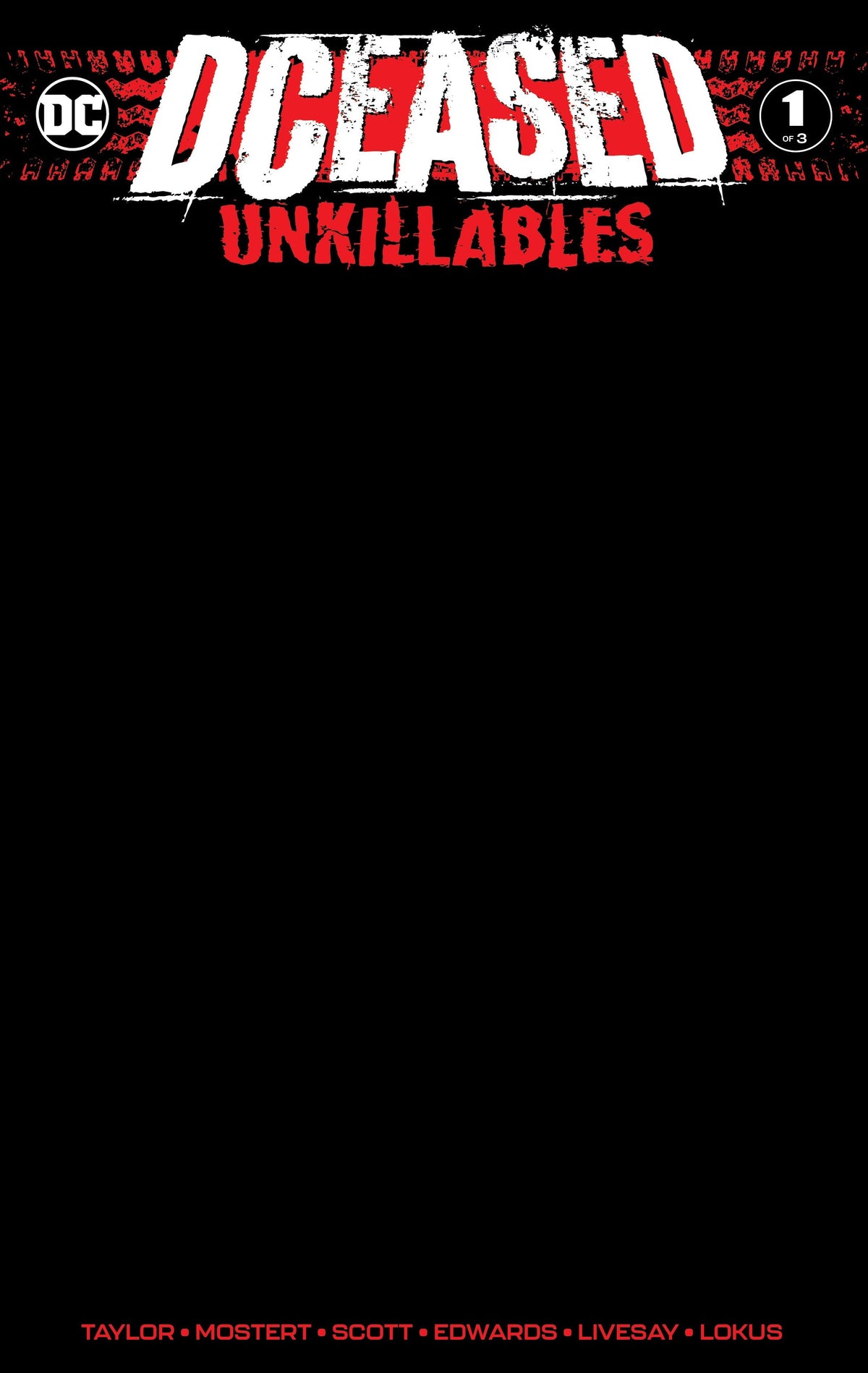 DCeased Unkillables #1 (Of 3) Unknown Comics Black Blank Exclusive Variant