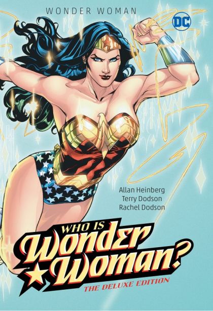 Wonder Woman: Who Is Wonder Woman: The Deluxe Edition HC # – Terry Dodson & Rachel Dodson (DC, 2023)