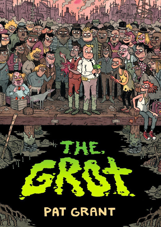 The Grot: The Story of the Swamp City Grifters